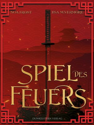cover image of Die Legenden der Yokai--Spiel des Feuers